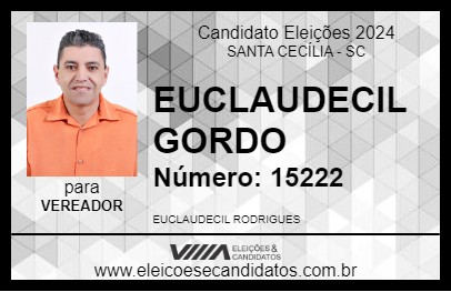 Candidato EUCLAUDECIL GORDO 2024 - SANTA CECÍLIA - Eleições