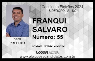 Candidato FRANQUI SALVARO 2024 - SIDERÓPOLIS - Eleições