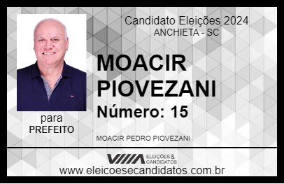 Candidato MOACIR PIOVEZANI 2024 - ANCHIETA - Eleições