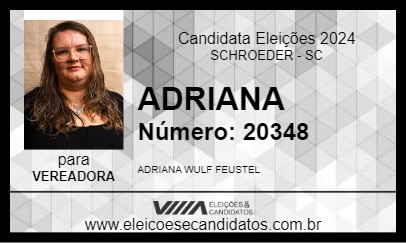 Candidato ADRIANA 2024 - SCHROEDER - Eleições