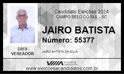 Candidato JAIRO BATISTA 2024 - CAMPO BELO DO SUL - Eleições