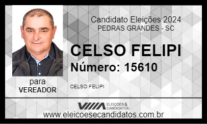 Candidato CELSO FELIPI 2024 - PEDRAS GRANDES - Eleições