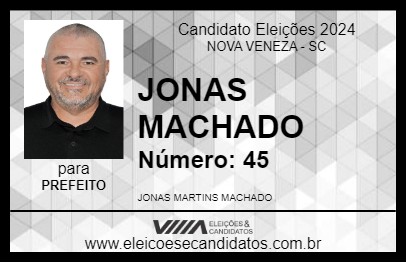 Candidato JONAS MACHADO 2024 - NOVA VENEZA - Eleições