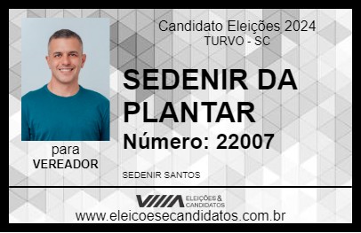 Candidato SEDENIR DA PLANTAR 2024 - TURVO - Eleições