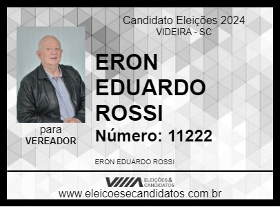 Candidato ERON EDUARDO ROSSI 2024 - VIDEIRA - Eleições