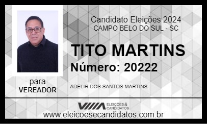 Candidato TITO MARTINS 2024 - CAMPO BELO DO SUL - Eleições