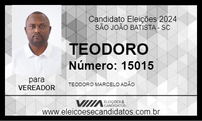 Candidato TEODORO 2024 - SÃO JOÃO BATISTA - Eleições