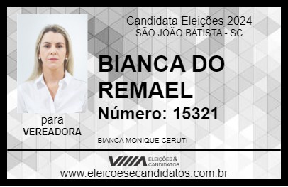 Candidato BIANCA DO REMAEL 2024 - SÃO JOÃO BATISTA - Eleições