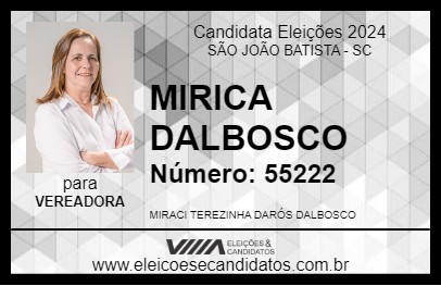 Candidato MIRICA DALBOSCO 2024 - SÃO JOÃO BATISTA - Eleições