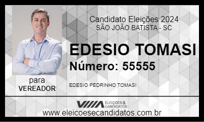 Candidato EDESIO TOMASI 2024 - SÃO JOÃO BATISTA - Eleições