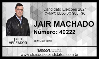 Candidato JAIR MACHADO 2024 - CAMPO BELO DO SUL - Eleições