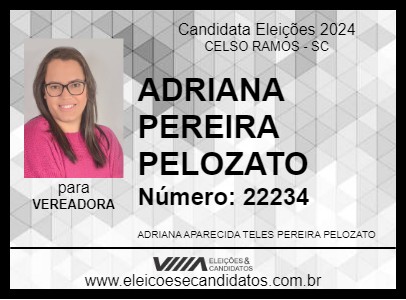 Candidato ADRIANA PEREIRA PELOZATO 2024 - CELSO RAMOS - Eleições