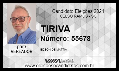 Candidato TIRIVA 2024 - CELSO RAMOS - Eleições