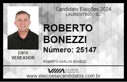 Candidato ROBERTO BONEZZI 2024 - LAURENTINO - Eleições