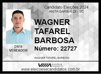 Candidato WAGNER TAFAREL BARBOSA 2024 - ANITA GARIBALDI - Eleições