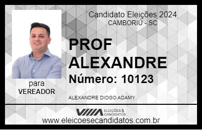 Candidato PROF ALEXANDRE 2024 - CAMBORIÚ - Eleições