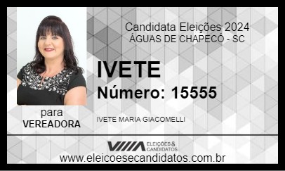 Candidato IVETE 2024 - ÁGUAS DE CHAPECÓ - Eleições