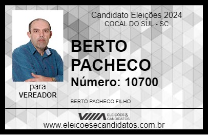 Candidato BERTO PACHECO 2024 - COCAL DO SUL - Eleições