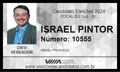 Candidato ISRAEL PINTOR 2024 - COCAL DO SUL - Eleições