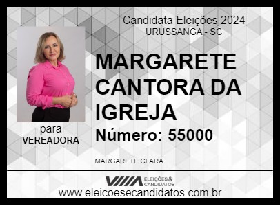 Candidato MARGARETE CANTORA DA IGREJA 2024 - URUSSANGA - Eleições