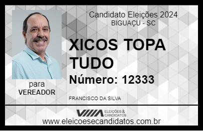 Candidato CHICO TOPA TUDO 2024 - BIGUAÇU - Eleições