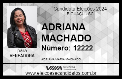 Candidato ADRIANA MACHADO 2024 - BIGUAÇU - Eleições