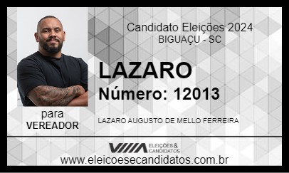 Candidato LAZARO 2024 - BIGUAÇU - Eleições