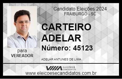 Candidato CARTEIRO ADELAR 2024 - FRAIBURGO - Eleições