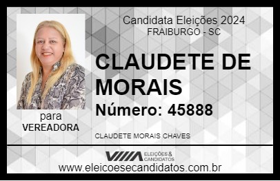 Candidato CLAUDETE DE MORAIS 2024 - FRAIBURGO - Eleições