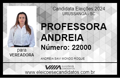 Candidato PROFESSORA ANDREIA 2024 - URUSSANGA - Eleições