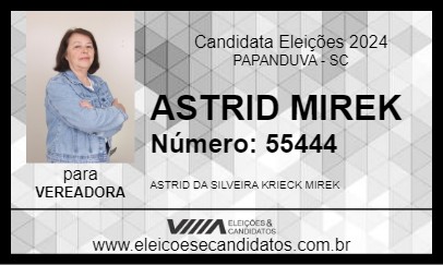 Candidato ASTRID MIREK 2024 - PAPANDUVA - Eleições