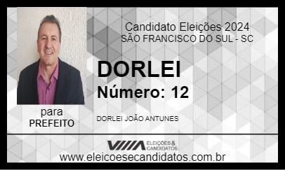 Candidato DORLEI 2024 - SÃO FRANCISCO DO SUL - Eleições