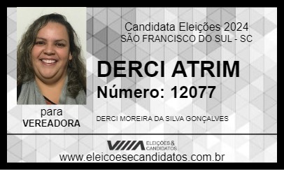 Candidato DERCI ATRIM 2024 - SÃO FRANCISCO DO SUL - Eleições