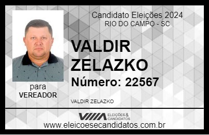 Candidato VALDIR ZELAZKO 2024 - RIO DO CAMPO - Eleições