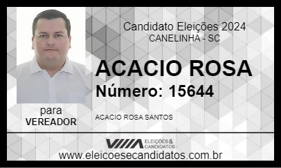 Candidato ACACIO ROSA 2024 - CANELINHA - Eleições