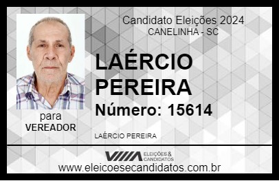 Candidato LAÉRCIO PEREIRA 2024 - CANELINHA - Eleições