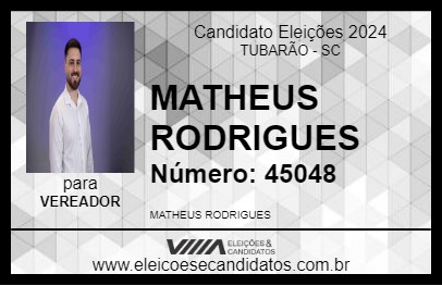 Candidato MATHEUS RODRIGUES 2024 - TUBARÃO - Eleições