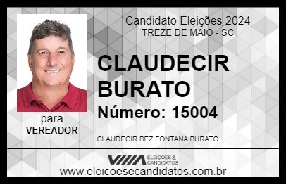 Candidato CLAUDECIR BURATO 2024 - TREZE DE MAIO - Eleições