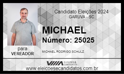 Candidato MICHAEL 2024 - GARUVA - Eleições