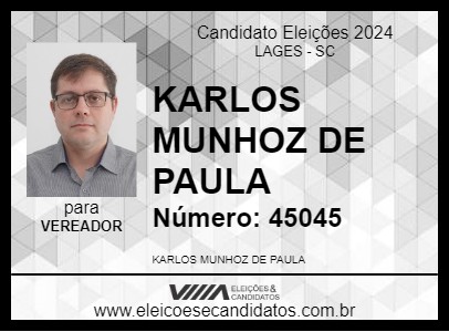 Candidato KARLOS MUNHOZ DE PAULA 2024 - LAGES - Eleições