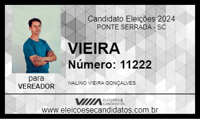 Candidato VIEIRA 2024 - PONTE SERRADA - Eleições