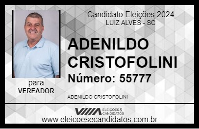 Candidato ADENILDO CRISTOFOLINI 2024 - LUIZ ALVES - Eleições