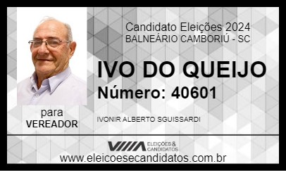 Candidato IVO DO QUEIJO 2024 - BALNEÁRIO CAMBORIÚ - Eleições