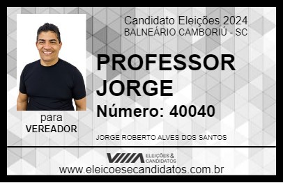 Candidato PROFESSOR JORGE 2024 - BALNEÁRIO CAMBORIÚ - Eleições