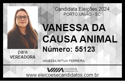 Candidato VANESSA DA CAUSA ANIMAL 2024 - PORTO UNIÃO - Eleições