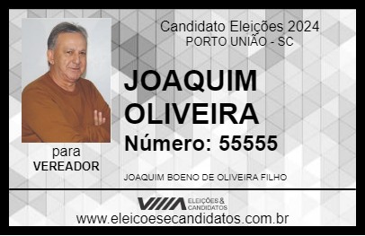 Candidato JOAQUIM OLIVEIRA 2024 - PORTO UNIÃO - Eleições