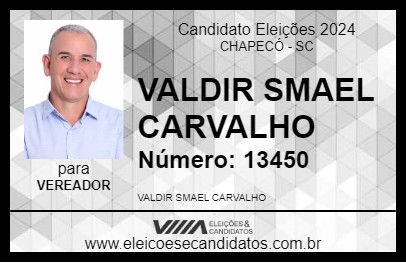 Candidato VALDIR SMAEL CARVALHO 2024 - CHAPECÓ - Eleições