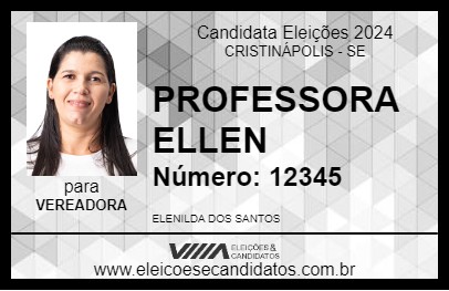 Candidato PROFESSORA ELLEN 2024 - CRISTINÁPOLIS - Eleições