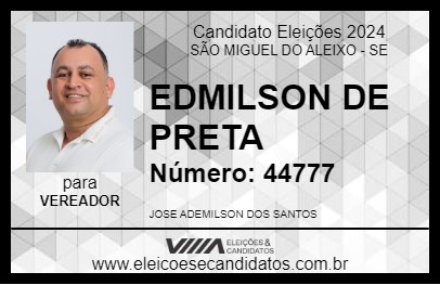 Candidato EDMILSON DE PRETA 2024 - SÃO MIGUEL DO ALEIXO - Eleições