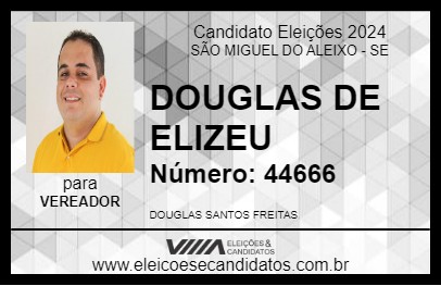 Candidato DOUGLAS DE ELIZEU 2024 - SÃO MIGUEL DO ALEIXO - Eleições